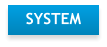 SYSTEM